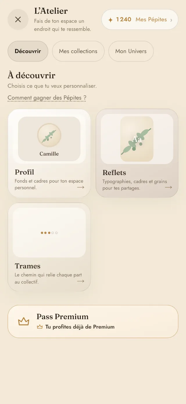 L&rsquo;Atelier : les matières, les dégradés et les chemins à débloquer avec ses pépites.
