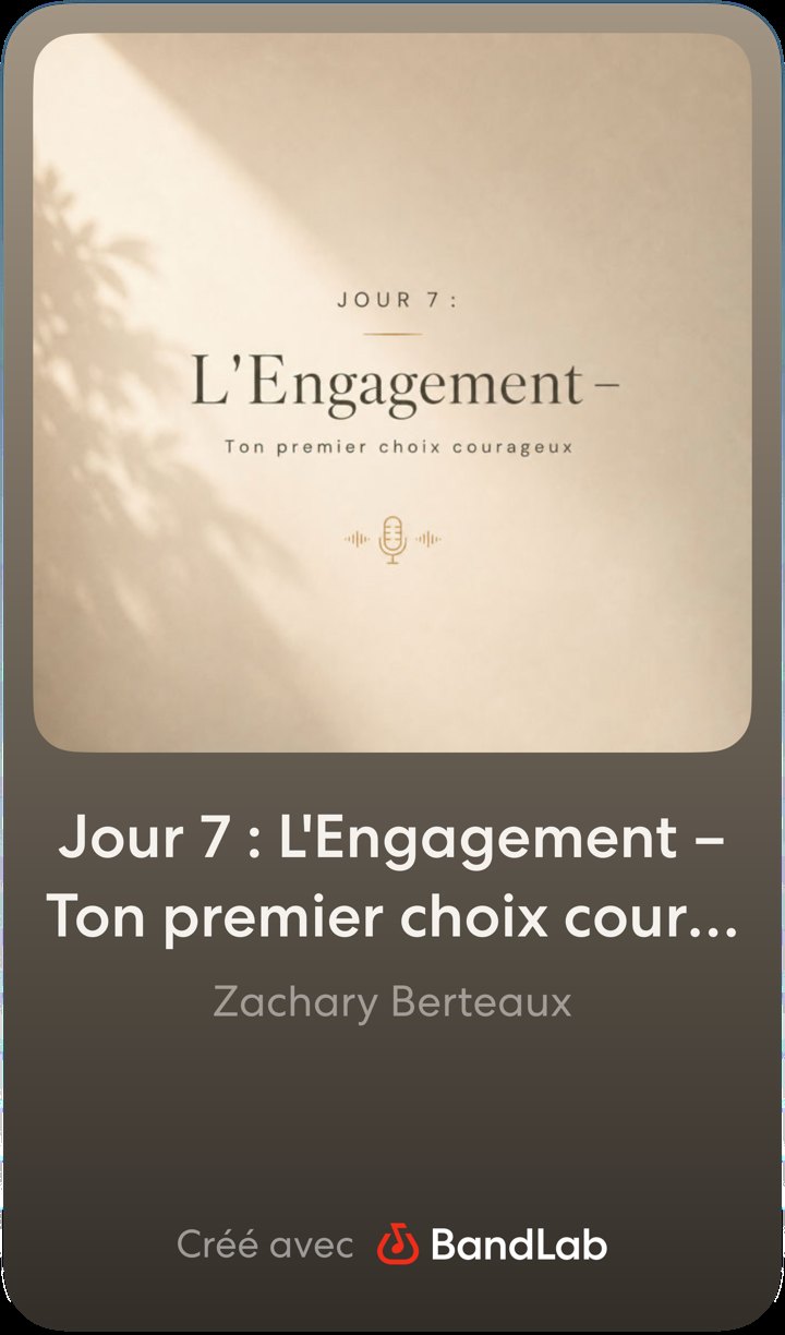 Jour 7 : L'Engagement